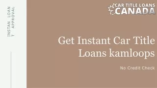 Get Instant Car Title Loans Kamloops
