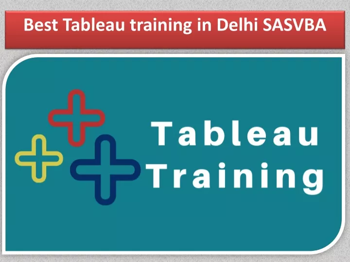 best tableau training in delhi sasvba