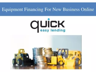 Equipment Financing For New Business Online