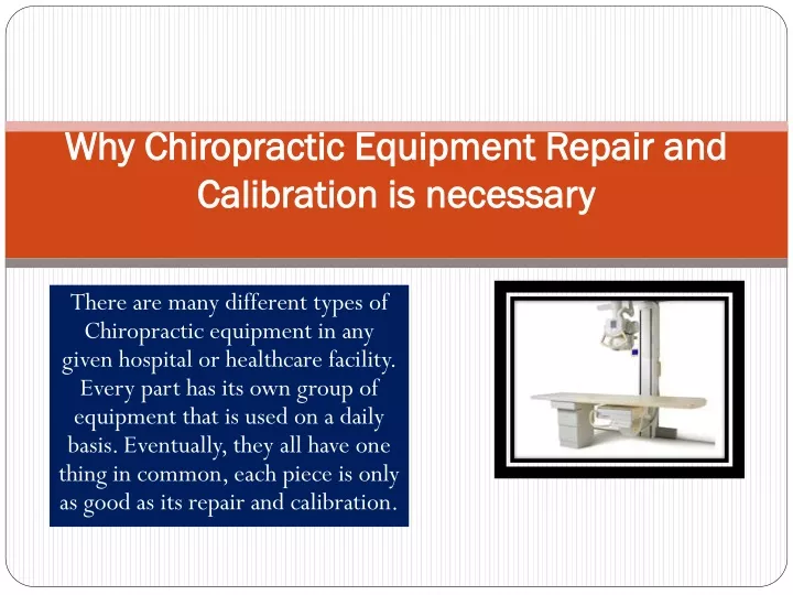 why chiropractic equipment repair and calibration is necessary