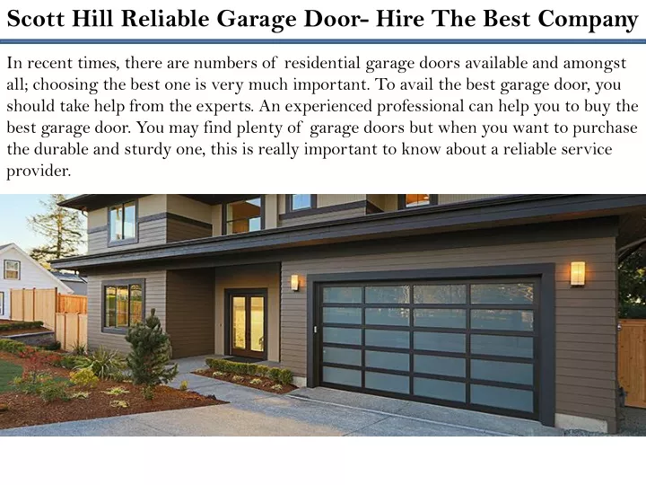 scott hill reliable garage door hire the best