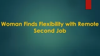 Woman Finds Flexibility with Remote Second Job