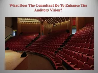 What Does The Consultant Do To Enhance The Auditory Vision