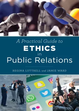 EBOOK A Practical Guide to Ethics in Public Relations