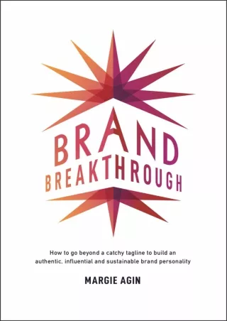 EBOOK Brand Breakthrough How to Go Beyond a Catchy Tagline to Build an Authentic