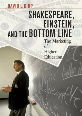 EPUB Shakespeare Einstein and the Bottom Line The Marketing of Higher Education