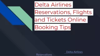 Delta Airlines Reservations, Flights and Tickets Online Booking Tips