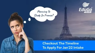Planning To Study In France – Checkout The Timeline To Apply For Jan. 2022 Intake