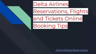 Delta Airlines Reservations, Flights and Tickets Online Booking Tips