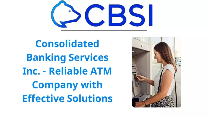 consolidated banking services inc reliable