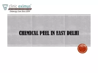 Choose Chemical Peel in East Delhi
