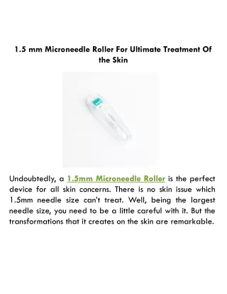 1.5 mm Microneedle Roller For Ultimate Treatment Of the Skin