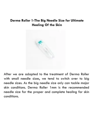 Derma Roller 1-The Big Needle Size for Ultimate Healing Of the Skin