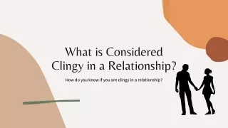 what is considered clingy in a relationship