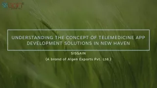 Understanding the concept of Telemedicine app development solutions