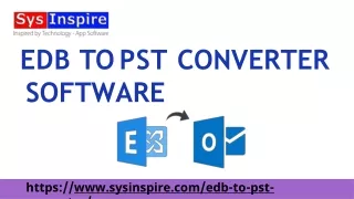 SysIsnpire EDB to PST Converter Software