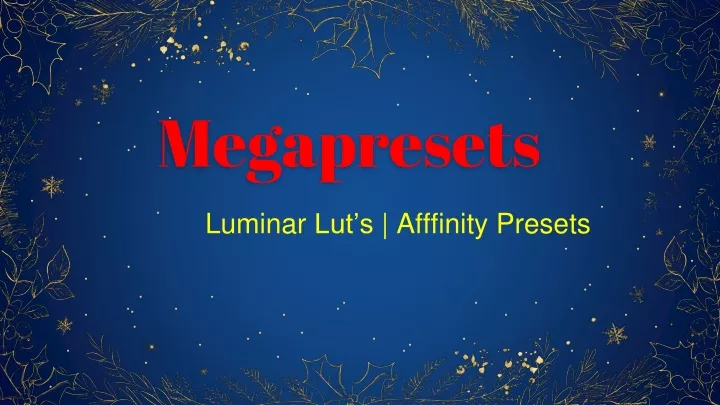 megapresets