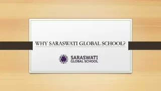 why saraswati global school