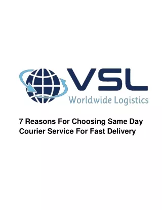 7 Reasons For Choosing Same Day Courier Service For Fast Delivery - VSL Logistics