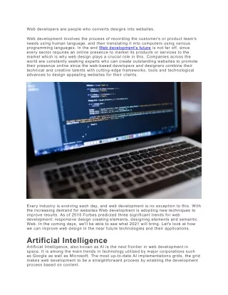 Web developers are people who converts designs into websites
