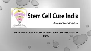 Everyone one needs to know about stem cell treatment in India