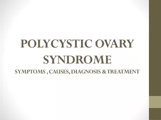 polycystic ovary syndrome symptoms causes diagnosis treatment