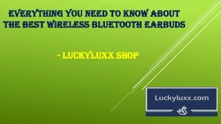 Everything You Need To Know About The Best Wireless Bluetooth Earbuds