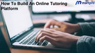 how to build an online tutoring platform