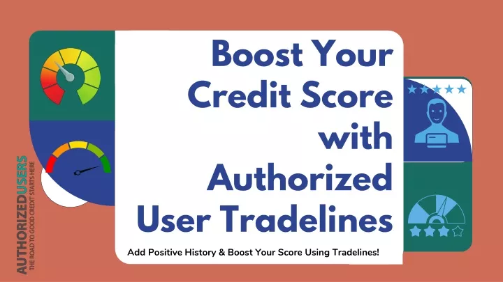 boost your credit score with authorized user