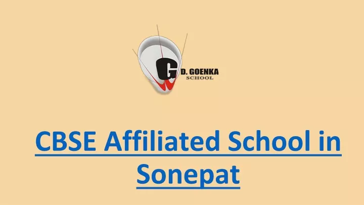 PPT - How To Find CBSE Affiliated School In Sonepat PowerPoint ...