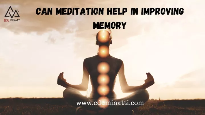 can meditation help in improving memory