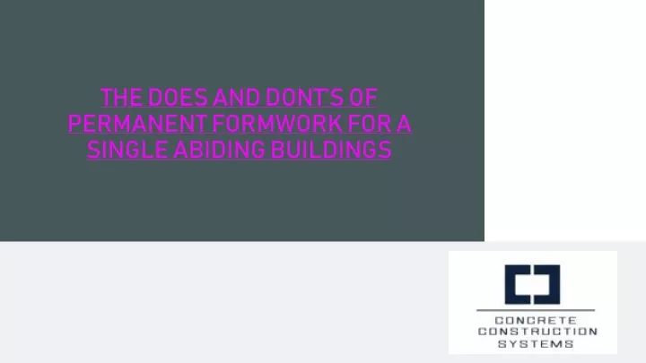 the does and dont s of permanent formwork for a single abiding buildings