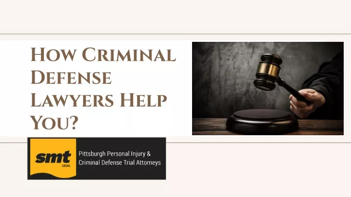 how criminal defense lawyers help you