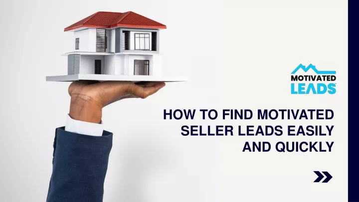 how to find motivated seller leads easily