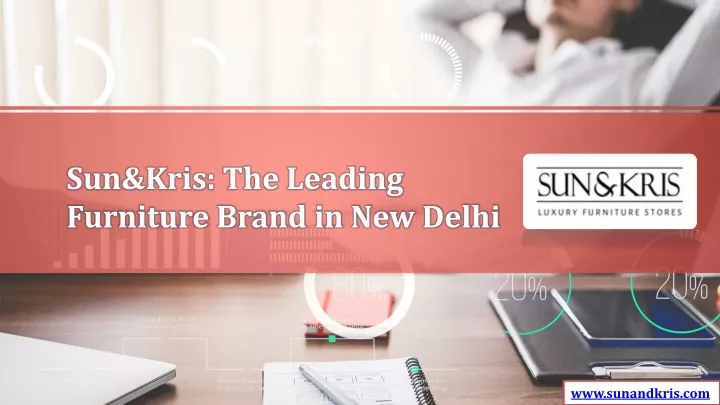sun kris the leading furniture brand in new delhi