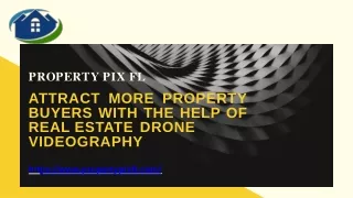 Attract More Property Buyers with the Help of Real Estate Drone Videography