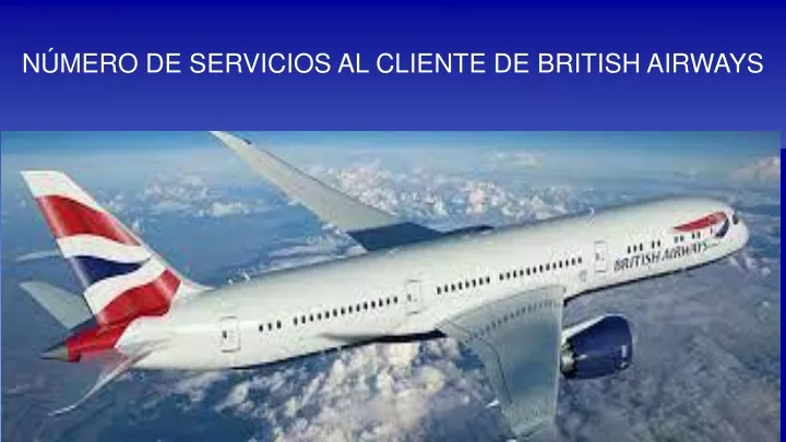n mero de servicios al cliente de british airways