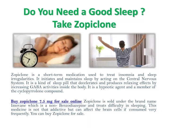 do you need a good sleep take zopiclone