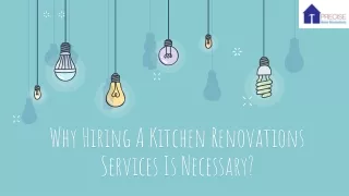 Why Hiring A Kitchen Renovation Services Is Necessary?