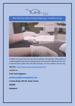Best Feet Spa Callous Peeling Hong Kong | Yumifeet.com.sg