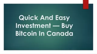 quick and easy investment buy bitcoin in canada