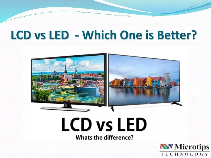 lcd vs led which one is better