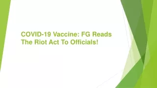 COVID-19 Vaccine: FG Reads The Riot Act To Officials!