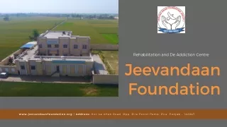Introduction to the Best Rehabilitation Centre in Punjab - Jeevandaan Foundation