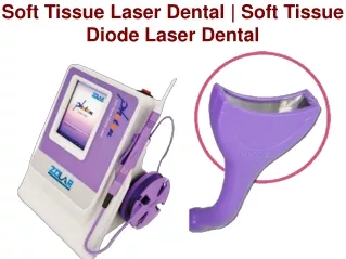 Soft Tissue Laser Dental | Soft Tissue Diode Laser Dental