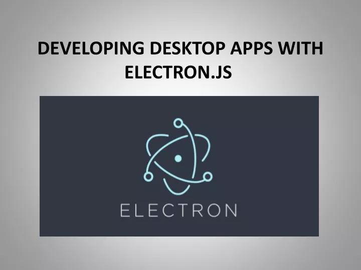 developing desktop apps with electron js