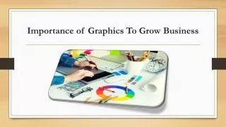 Importance of Graphics To Grow Business