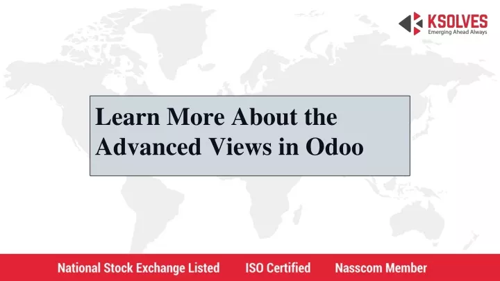 learn more about the advanced views in odoo