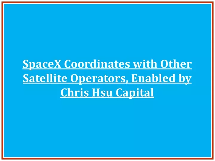 spacex coordinates with other satellite operators