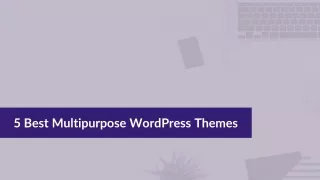 Best Multipurpose WordPress Themes